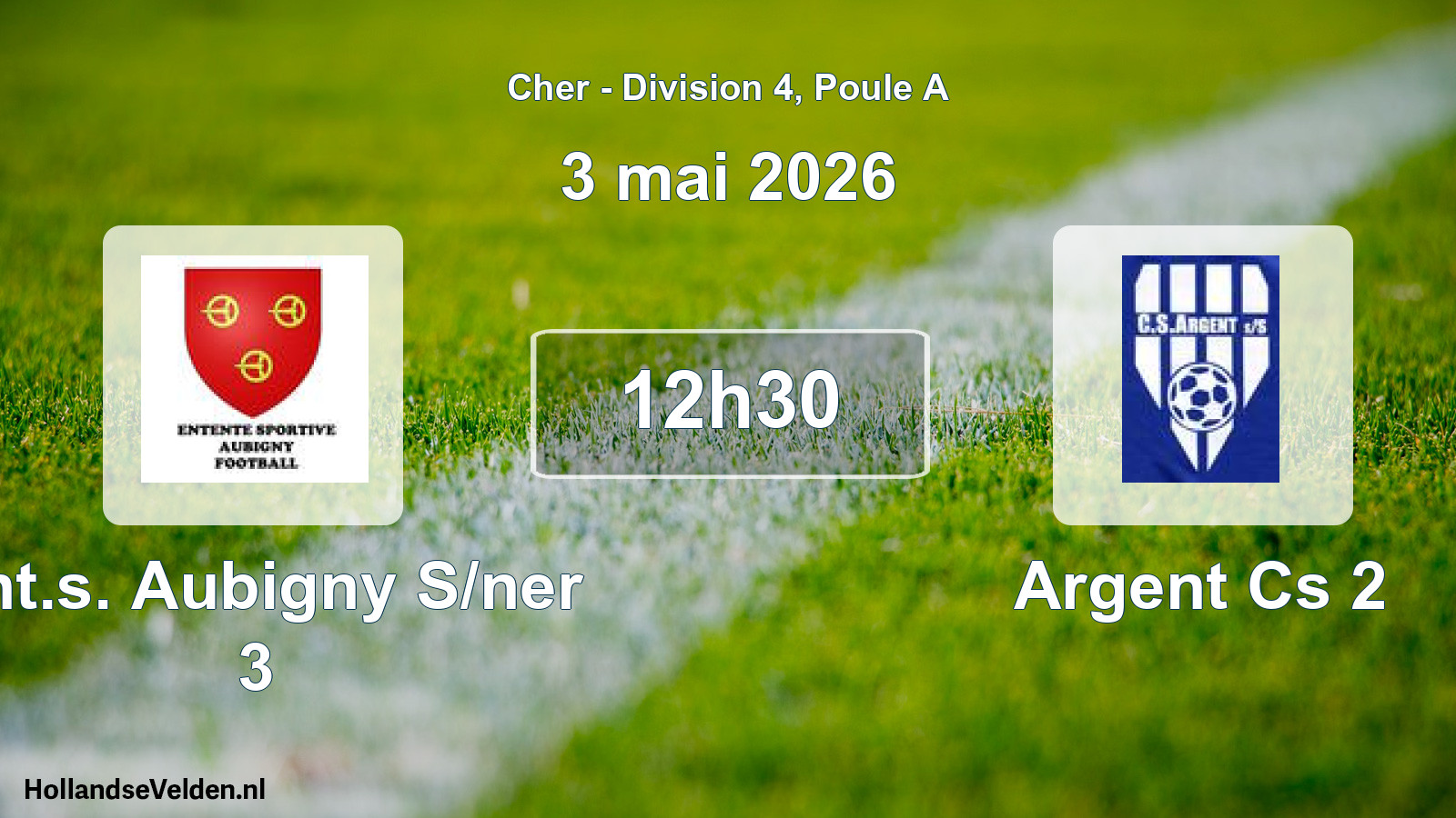 Geplande wedstrijd: Ent.s. Aubigny S/ner 3 - Argent Cs 2 (3 mai 2026)
