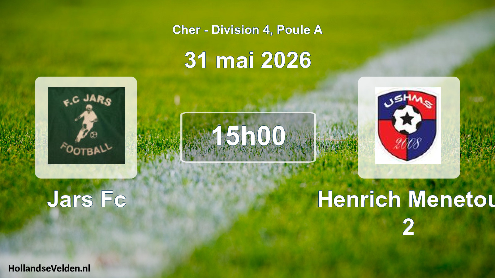 Geplande wedstrijd: Jars Fc - Henrich Menetou 2 (31 mai 2026)