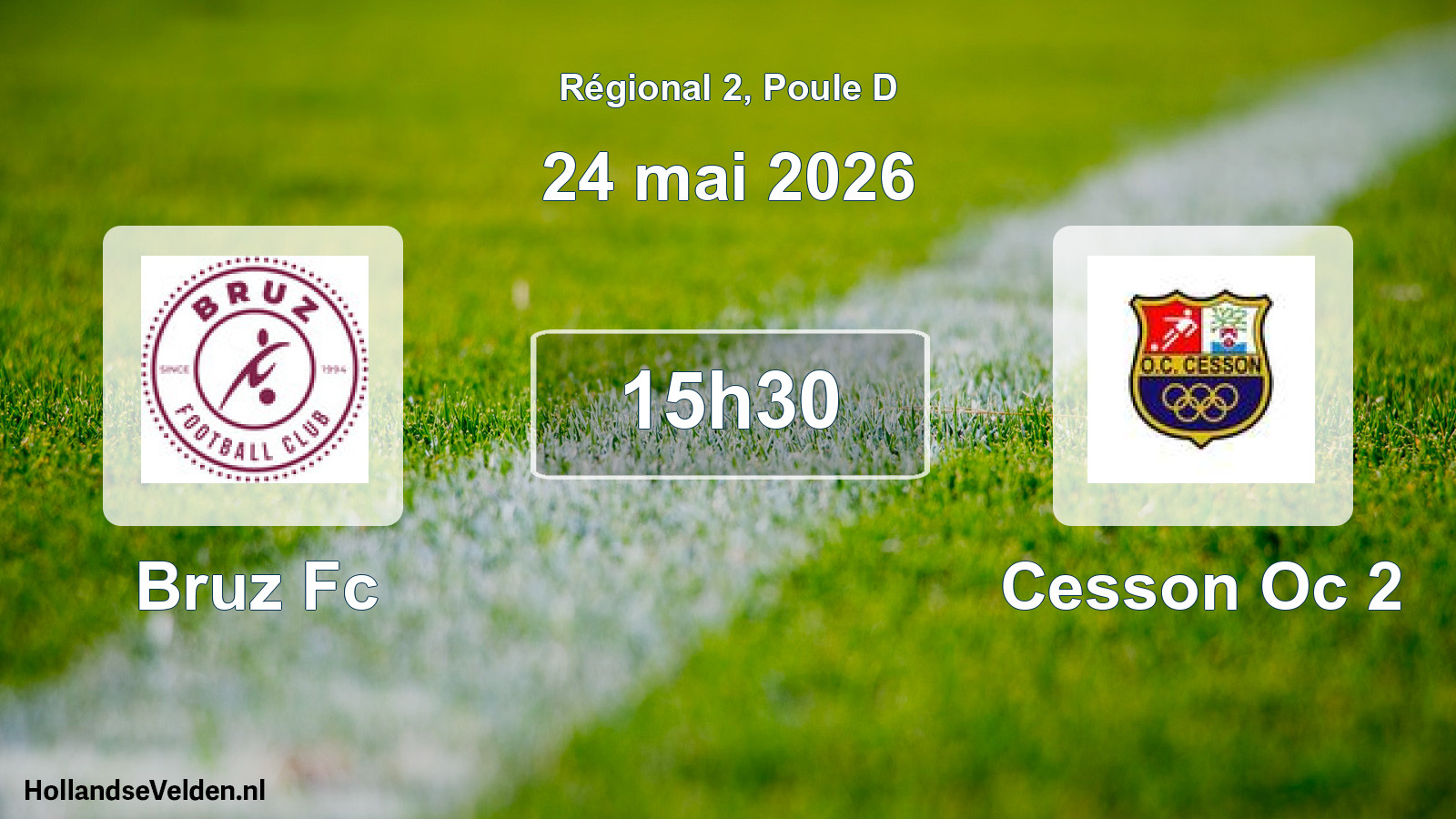 Scheduled Match: Bruz Fc - Cesson Oc 2 (24 May 2026)