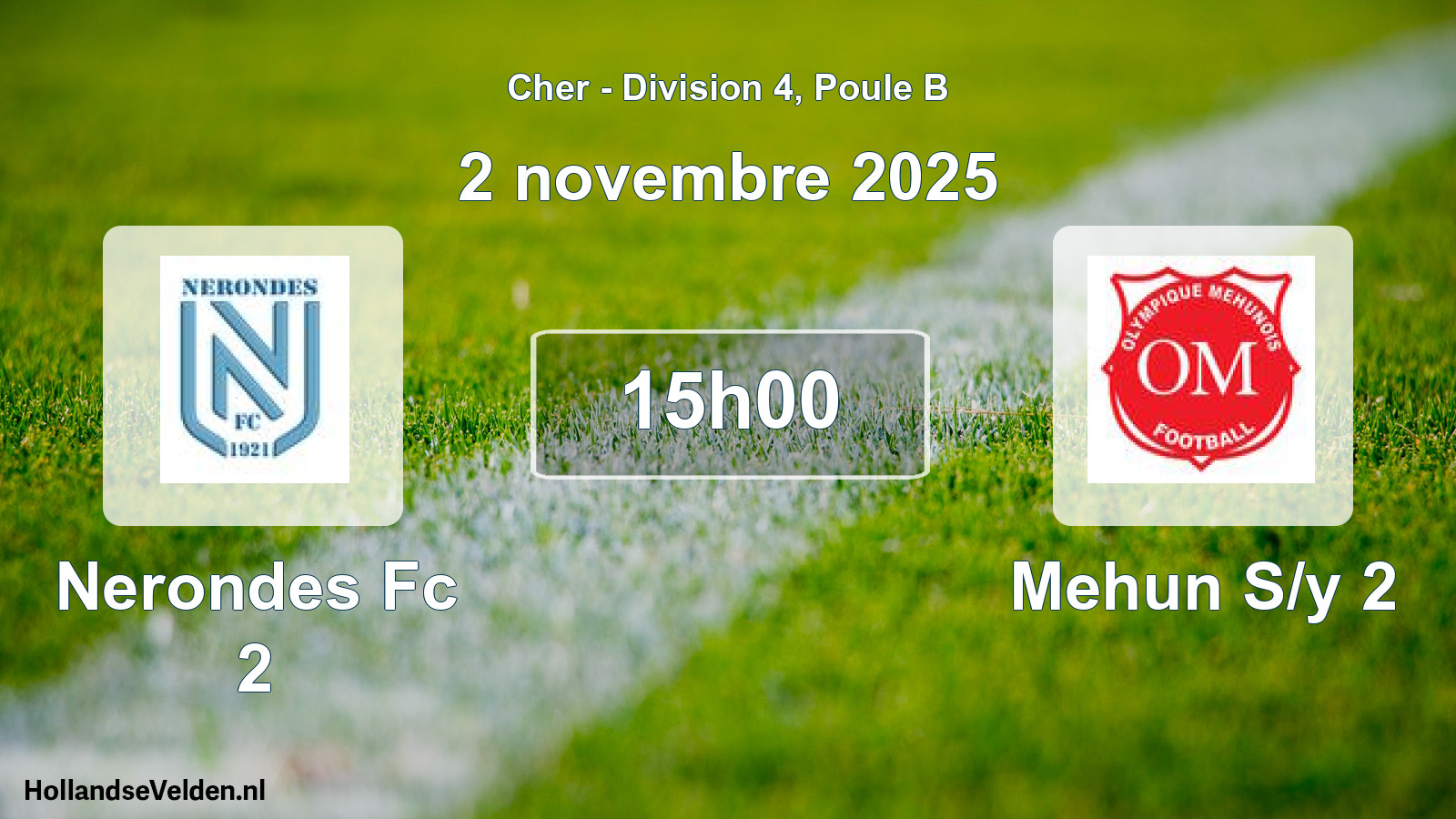 Geplande wedstrijd: Nerondes Fc 2 - Mehun S/y 2 (2 november 2025)