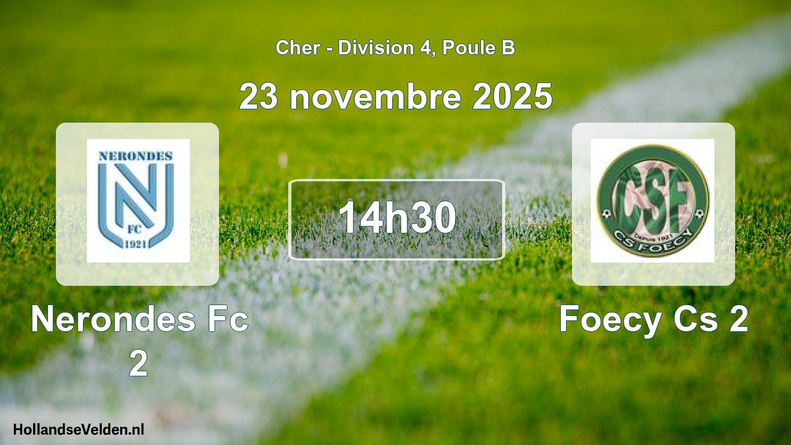 Geplande wedstrijd: Nerondes Fc 2 - Foecy Cs 2 (23 novembre 2025)