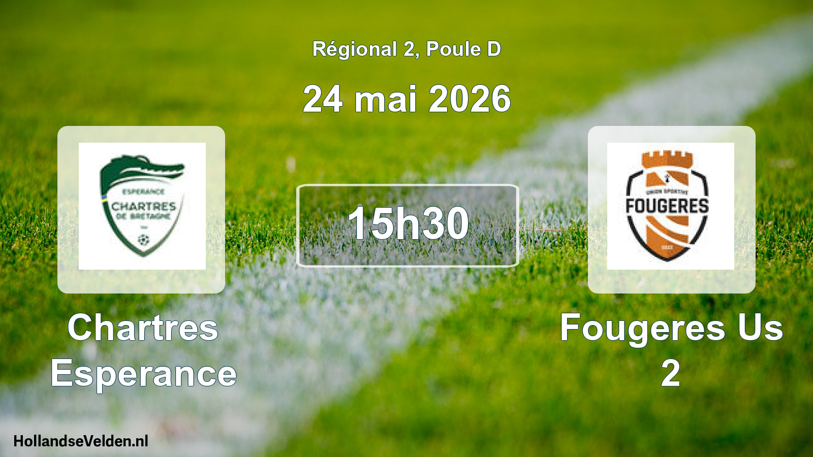 Geplande wedstrijd: Chartres Esperance - Fougeres Us 2 (24 mai 2026)
