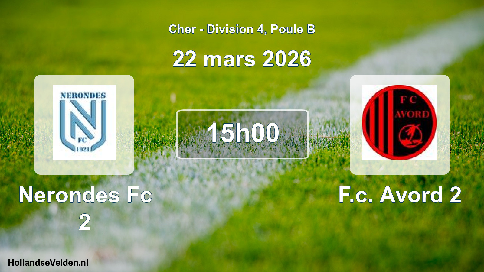 Geplande wedstrijd: Nerondes Fc 2 - F.c. Avord 2 (22 maart 2026)