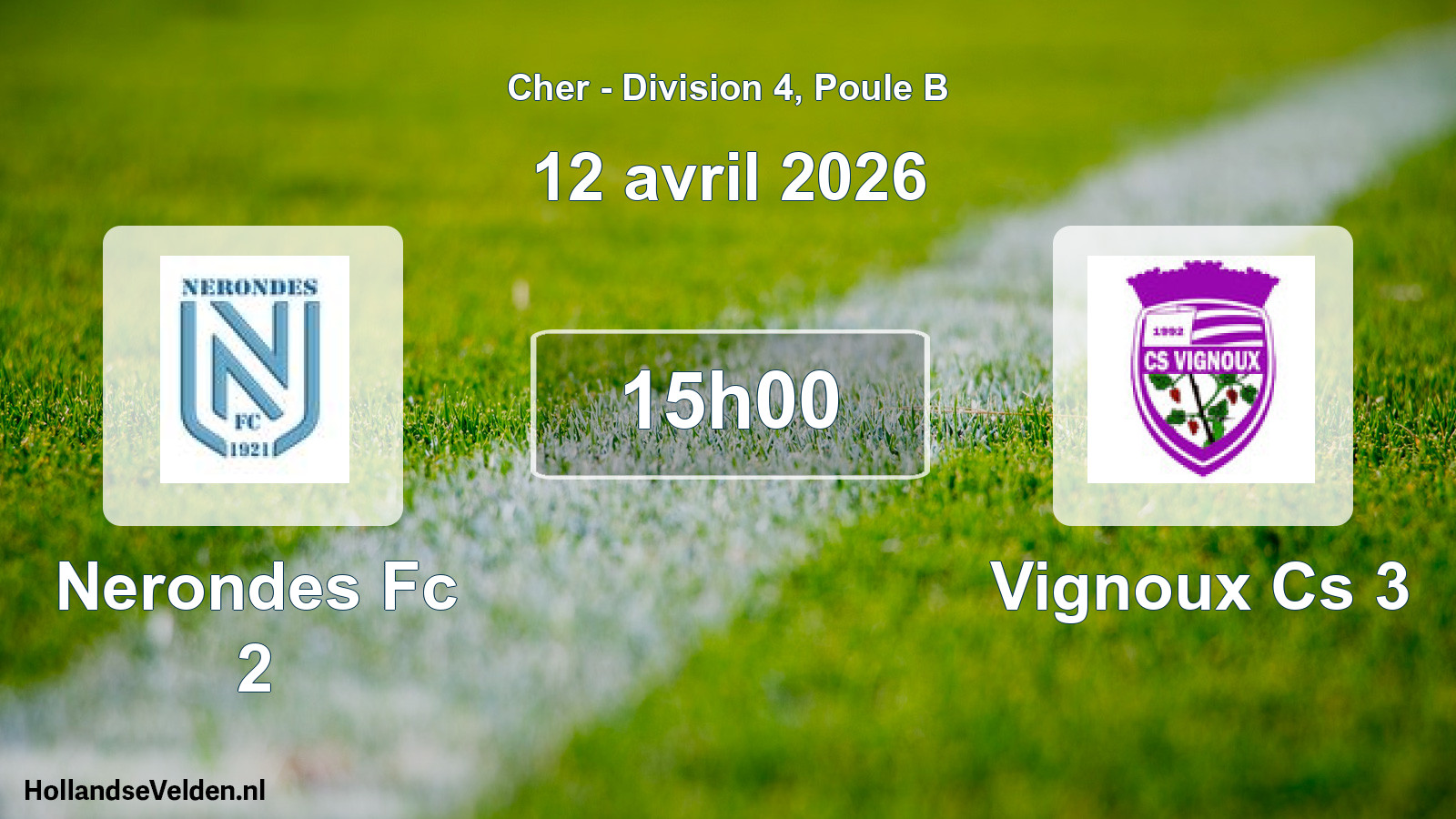Geplande wedstrijd: Nerondes Fc 2 - Vignoux Cs 3 (12 avril 2026)