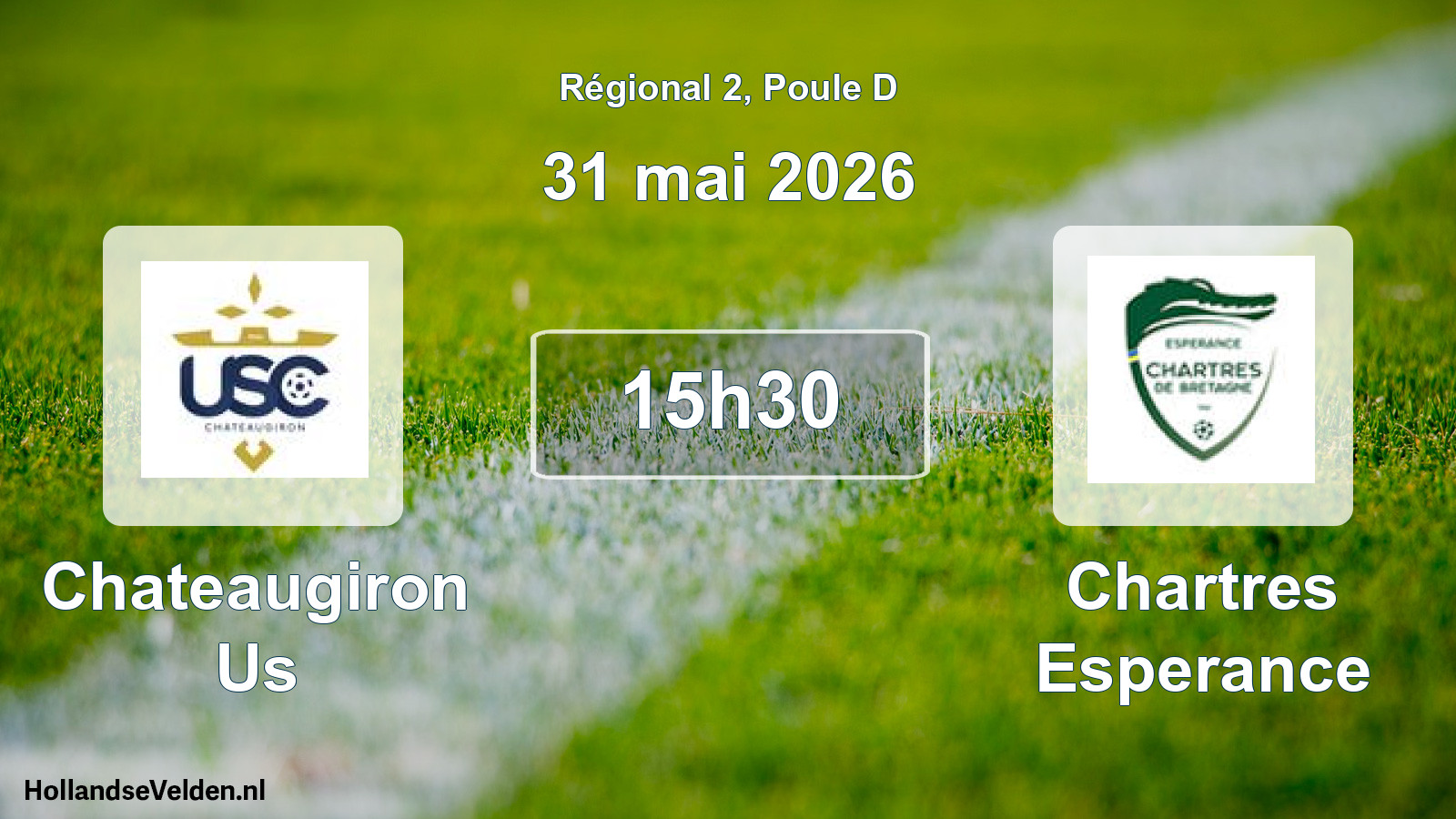 Geplande wedstrijd: Chateaugiron Us - Chartres Esperance (31 mai 2026)