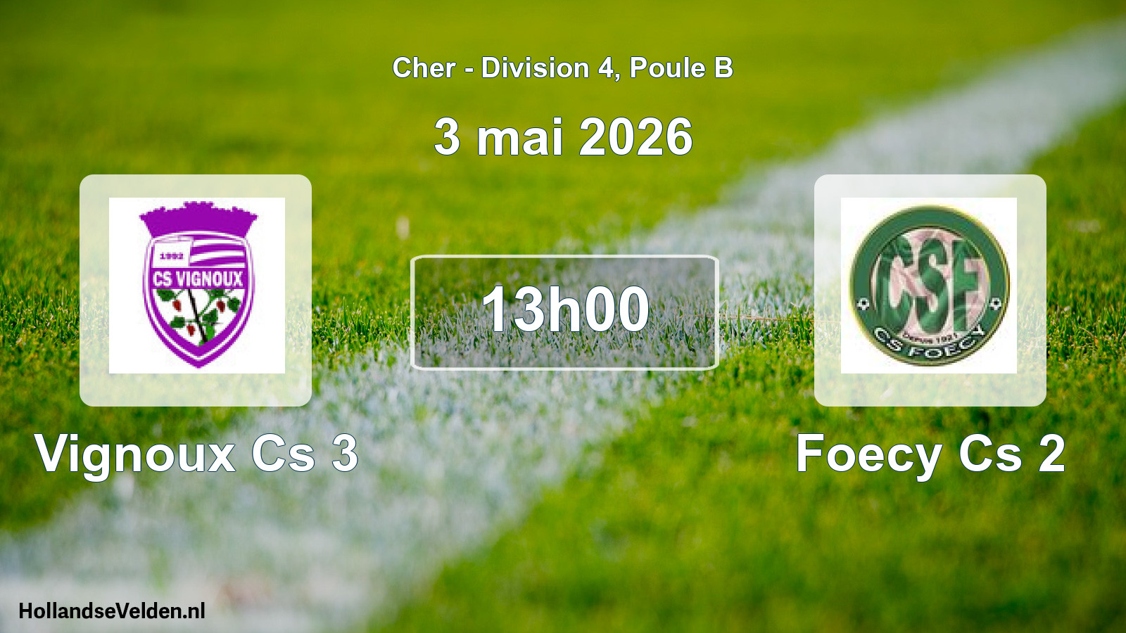 Geplande wedstrijd: Vignoux Cs 3 - Foecy Cs 2 (3 mei 2026)