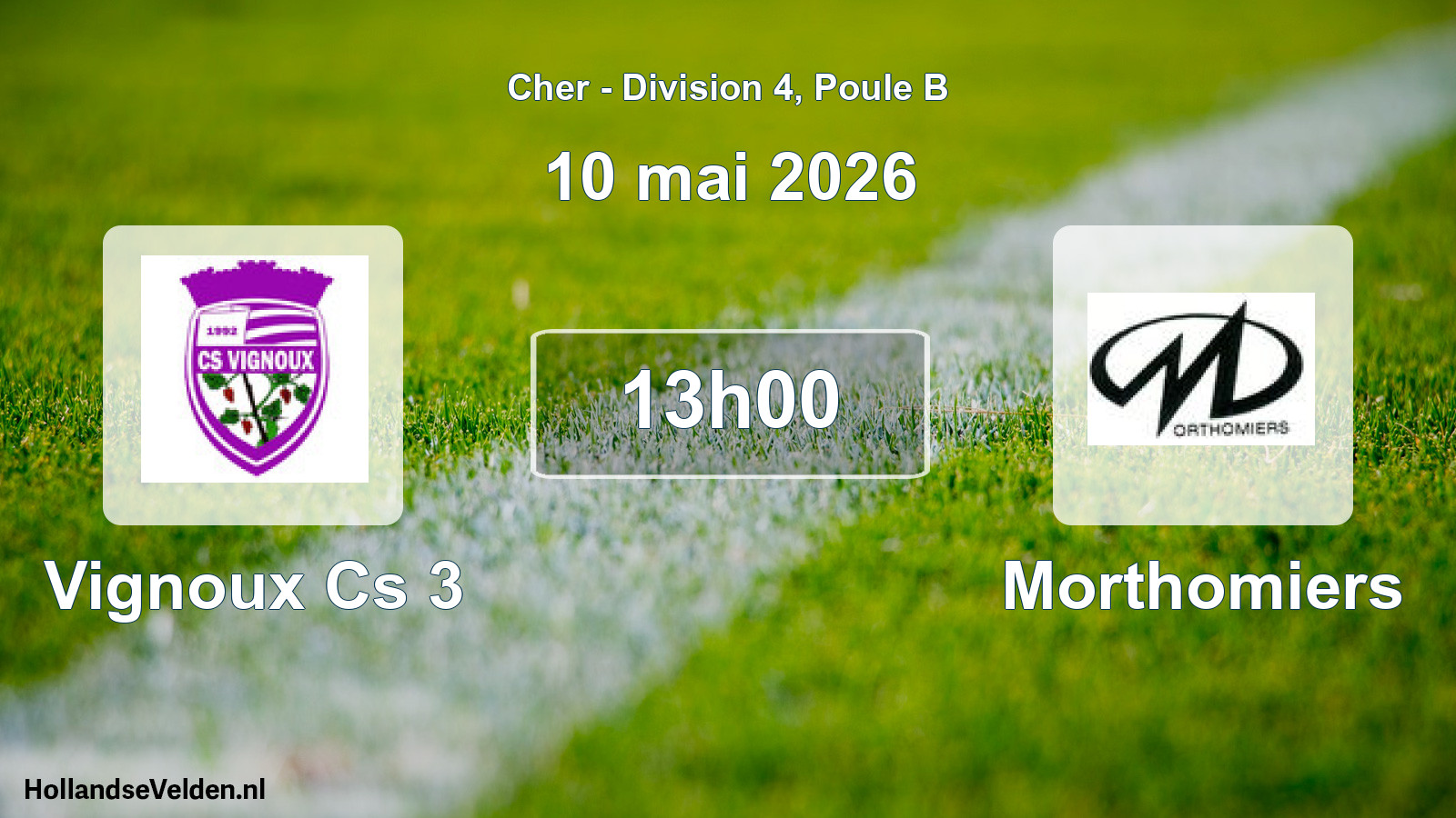 Geplande wedstrijd: Vignoux Cs 3 - Morthomiers (10 mei 2026)