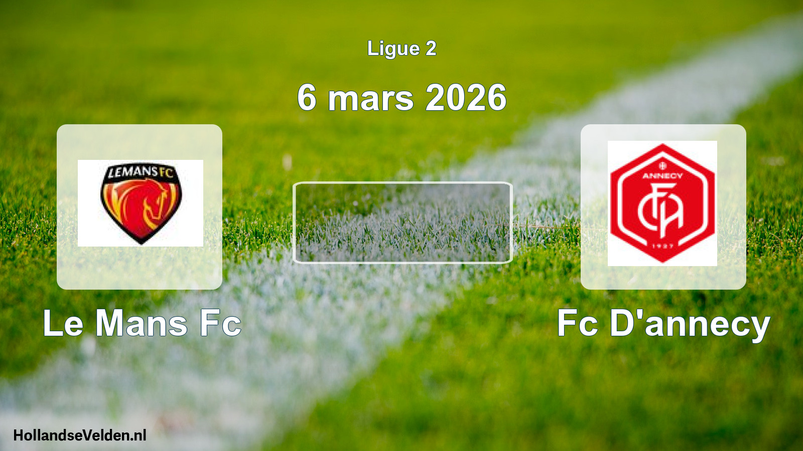 Geplande wedstrijd: Le Mans Fc - Fc D'annecy (6 maart 2026)