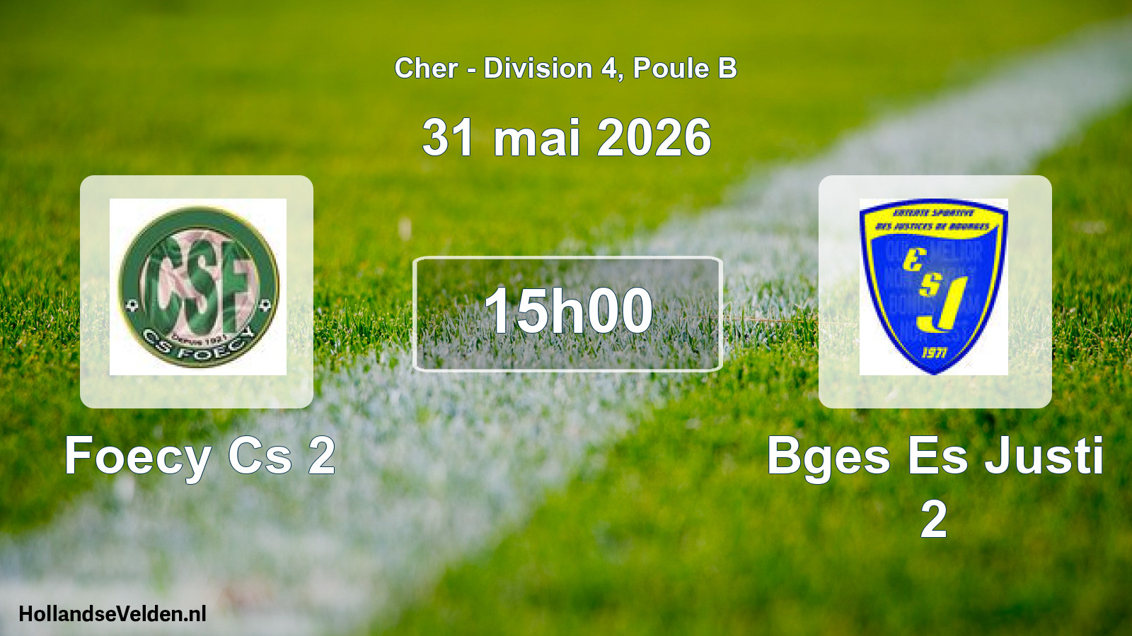 Geplande wedstrijd: Foecy Cs 2 - Bges Es Justi 2 (31 mai 2026)