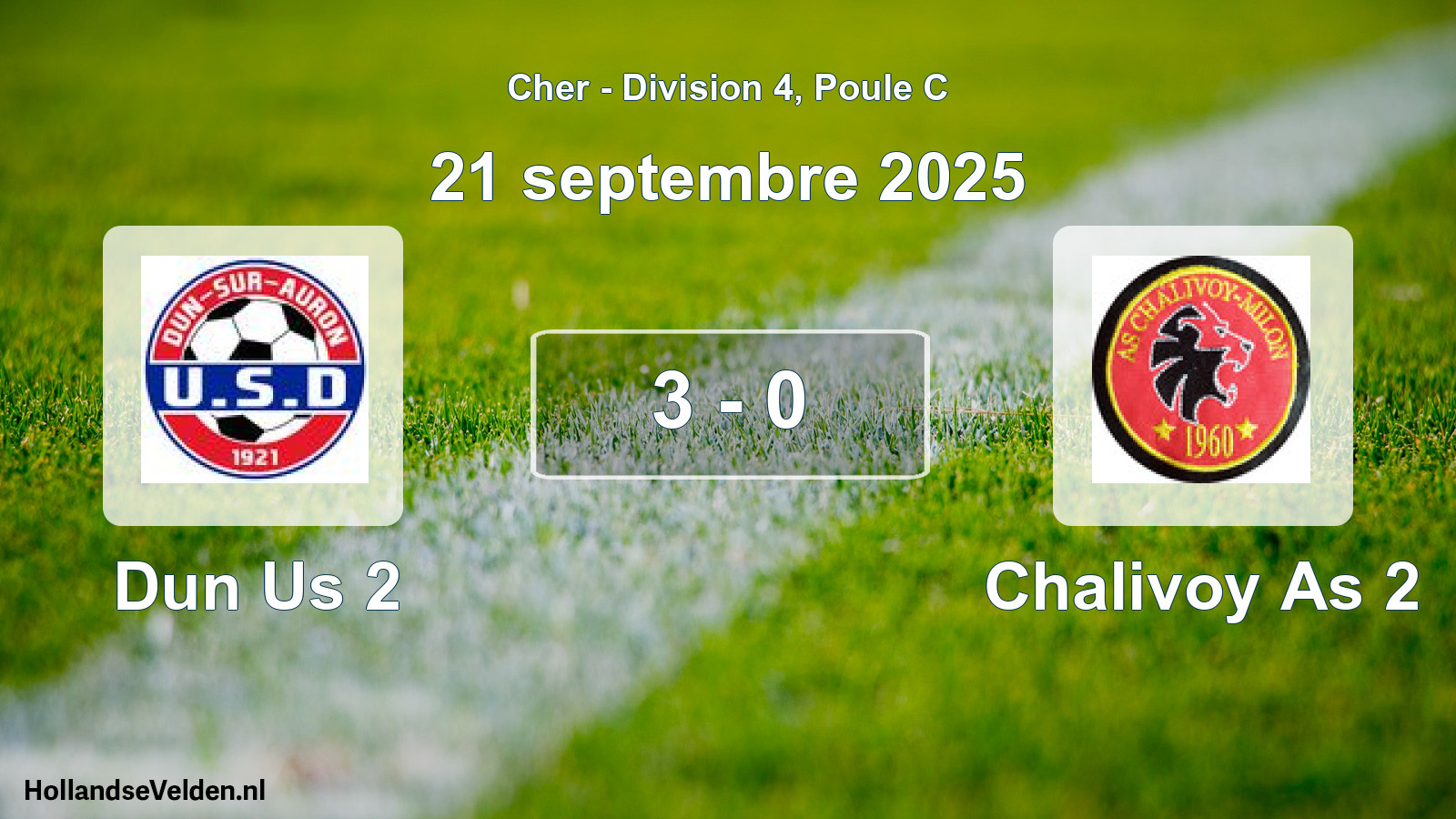 Gespeelde wedstrijd: Dun Us 2 - Chalivoy As 2 3 - 0 (21 septembre 2025)