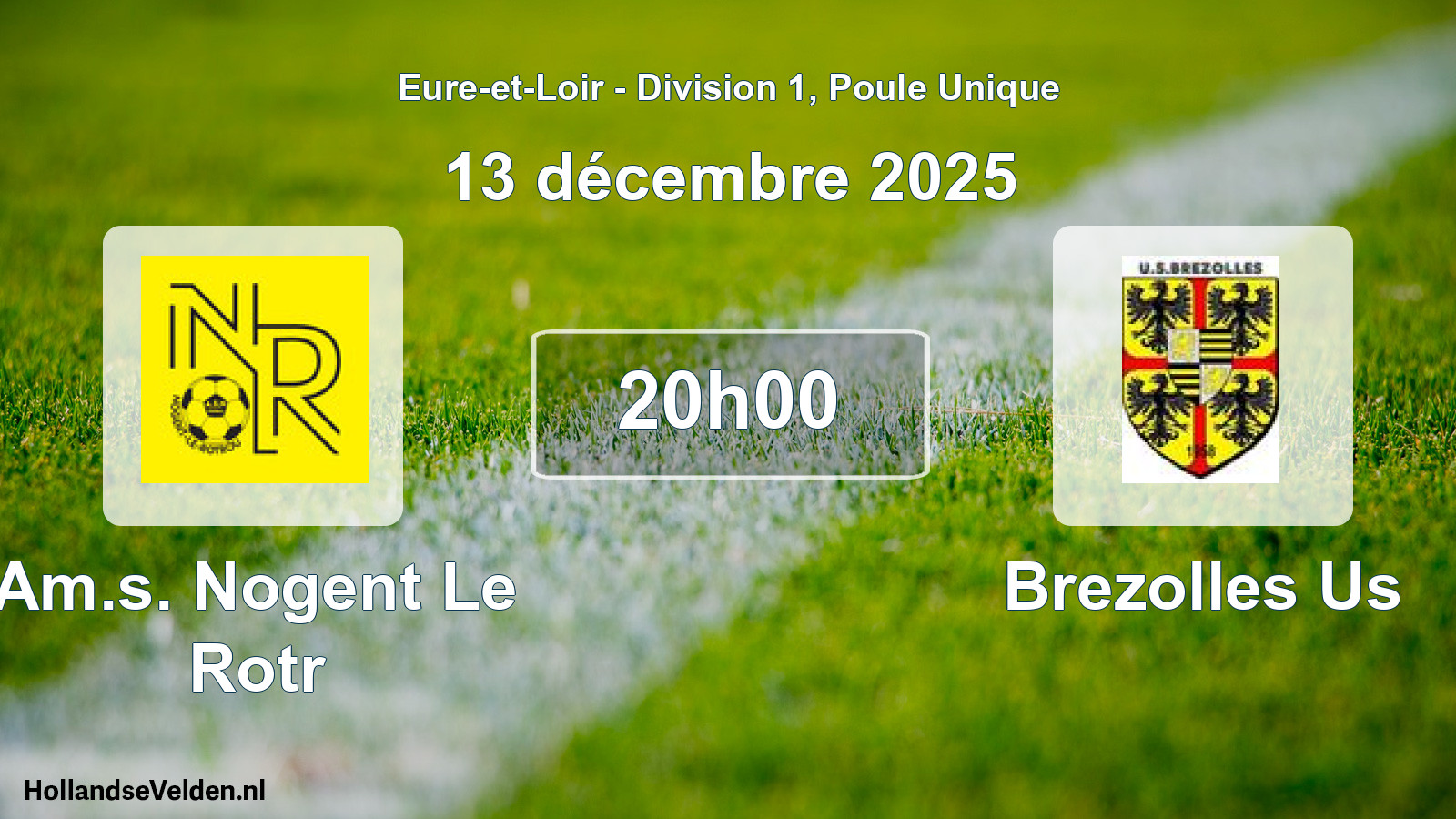 Geplande wedstrijd: Am.s. Nogent Le Rotr - Brezolles Us (13 décembre 2025)
