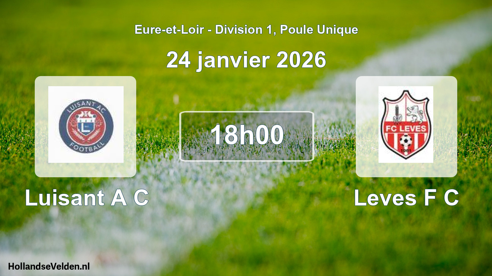 Geplande wedstrijd: Luisant A C - Leves F C (24 janvier 2026)