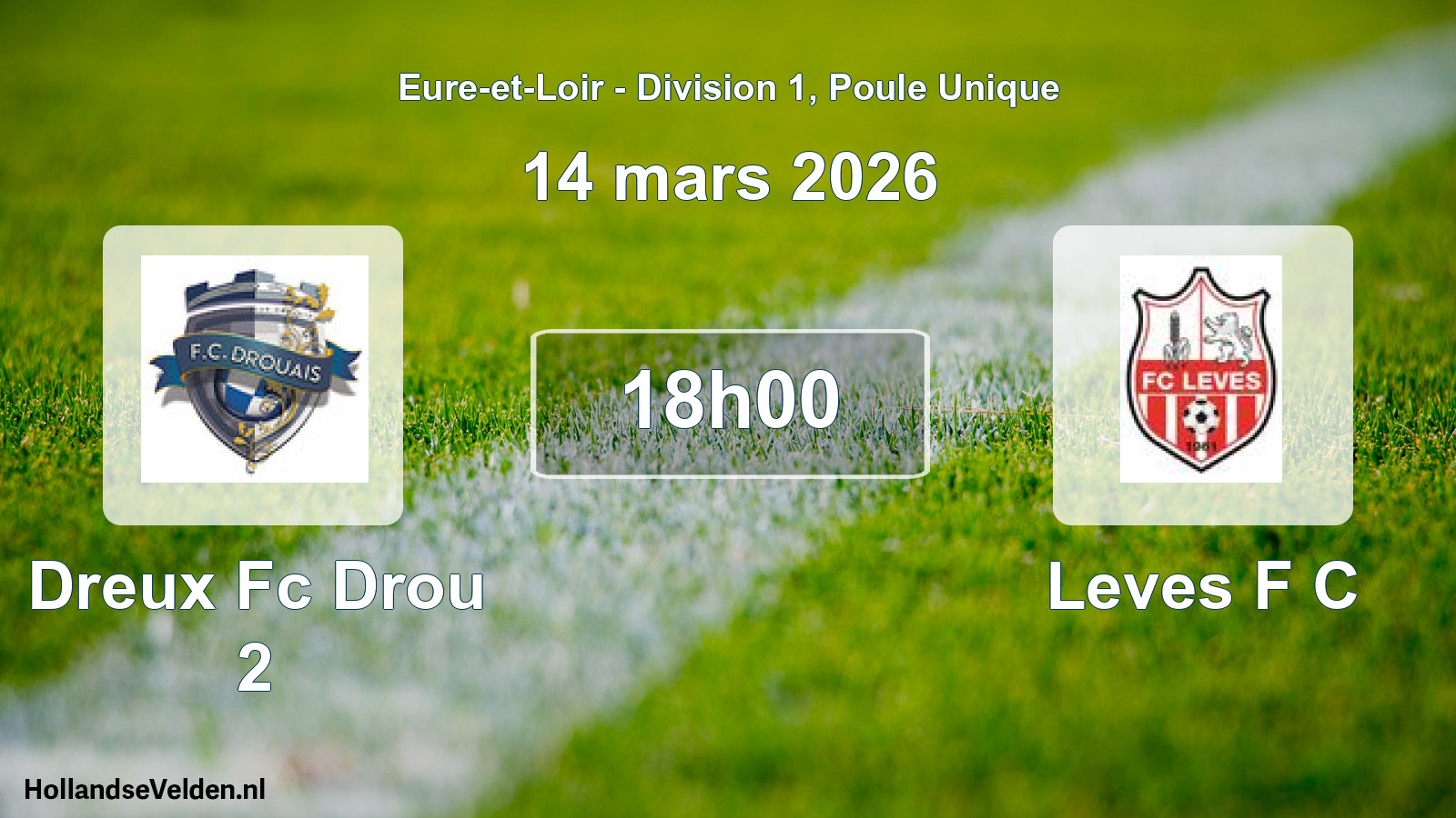 Geplande wedstrijd: Dreux Fc Drou 2 - Leves F C (14 mars 2026)