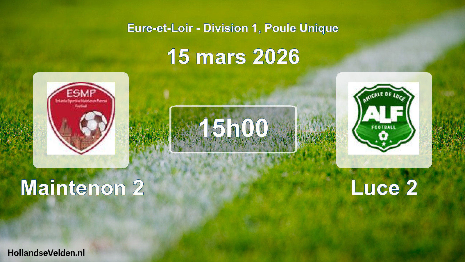 Geplande wedstrijd: Maintenon 2 - Luce 2 (15 mars 2026)