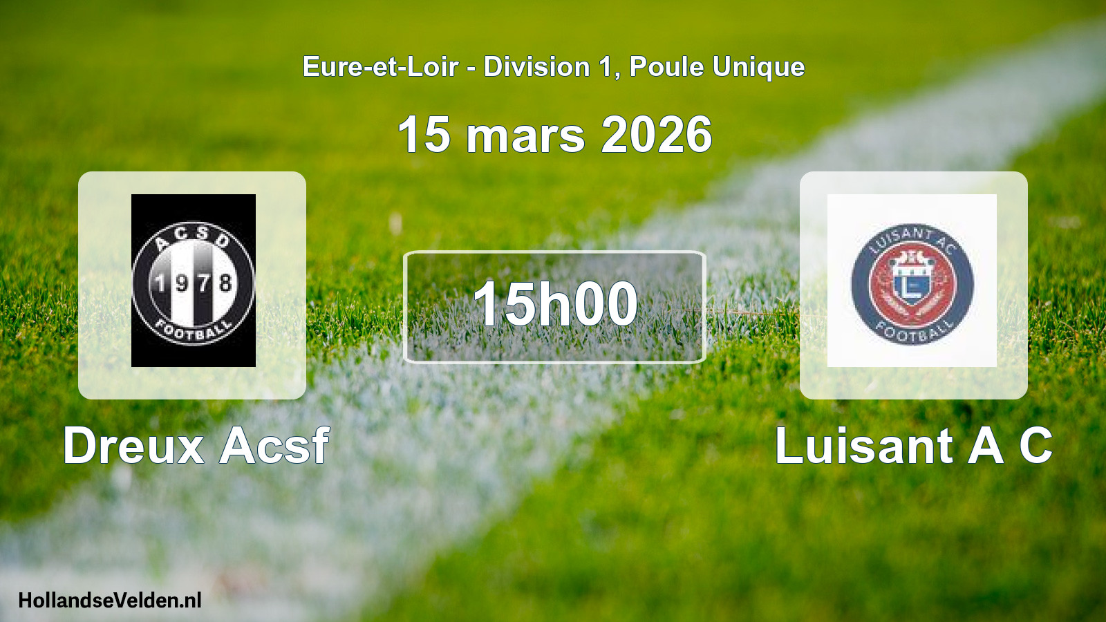 Geplande wedstrijd: Dreux Acsf - Luisant A C (15 mars 2026)