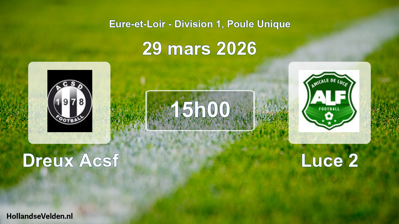Scheduled Match: Dreux Acsf - Luce 2 (29 March 2026)