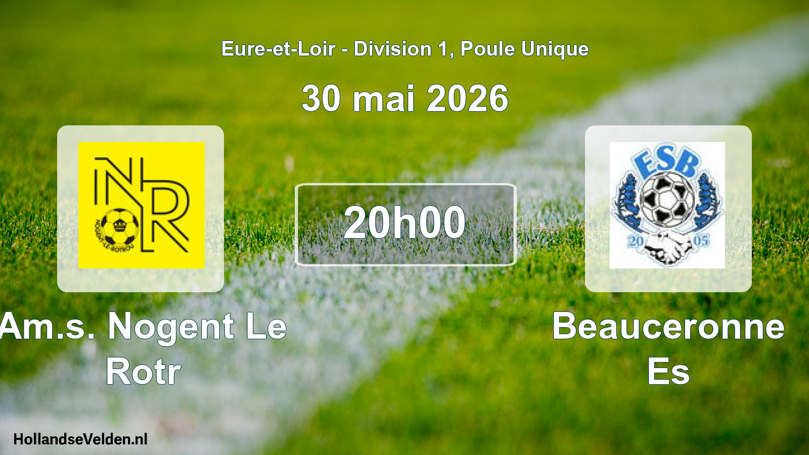 Scheduled Match: Am.s. Nogent Le Rotr - Beauceronne Es (30 May 2026)