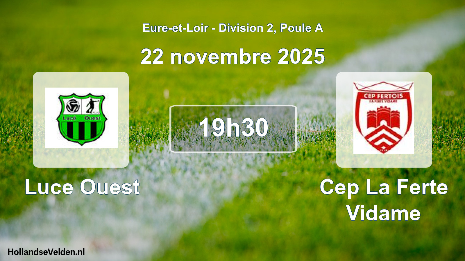 Geplande wedstrijd: Luce Ouest - Cep La Ferte Vidame (22 novembre 2025)