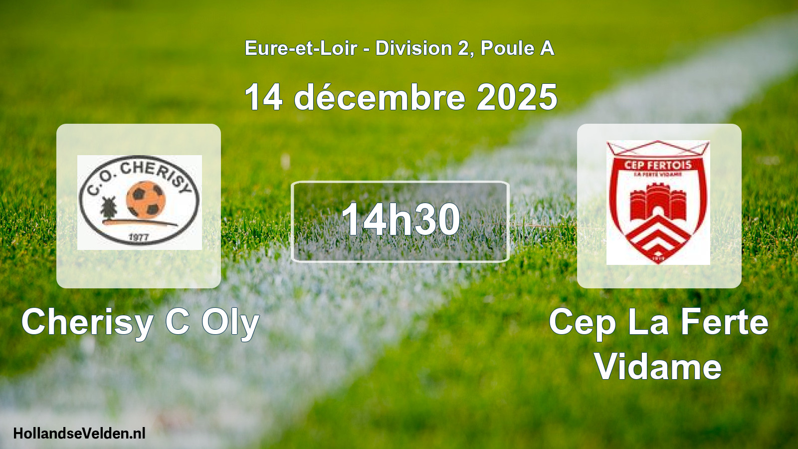 Geplande wedstrijd: Cherisy C Oly - Cep La Ferte Vidame (14 december 2025)