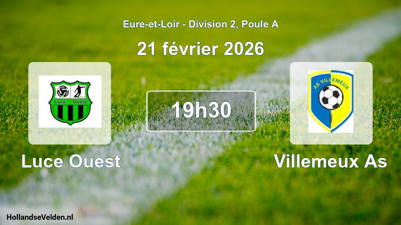 Geplande wedstrijd: Luce Ouest - Villemeux As (21 février 2026)