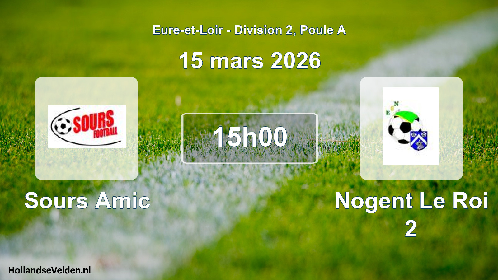 Geplande wedstrijd: Sours Amic - Nogent Le Roi 2 (15 mars 2026)