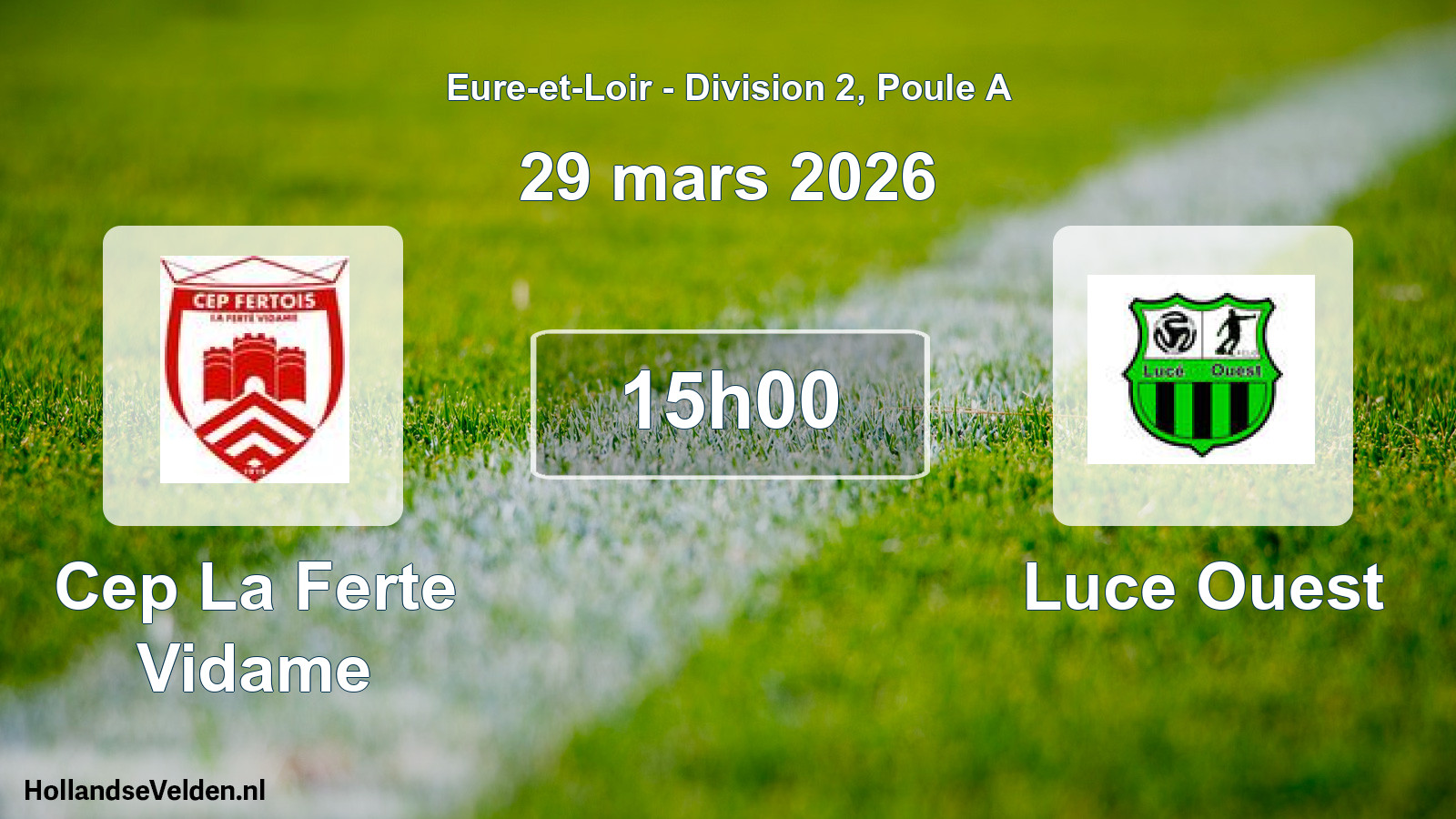 Geplande wedstrijd: Cep La Ferte Vidame - Luce Ouest (29 mars 2026)