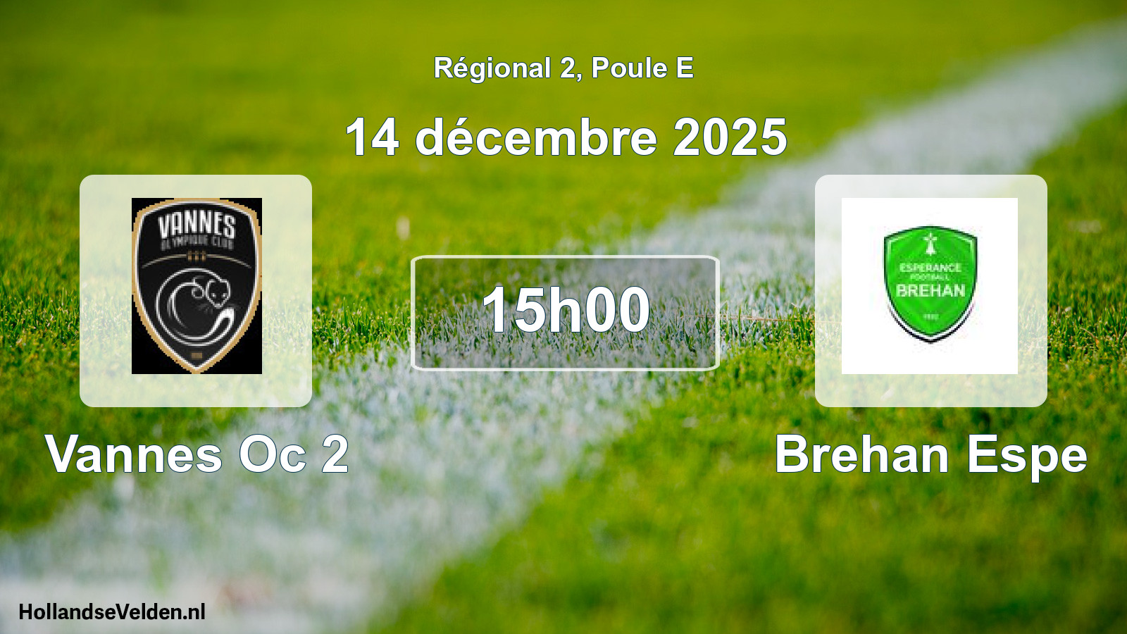 Geplande wedstrijd: Vannes Oc 2 - Brehan Espe (14 december 2025)