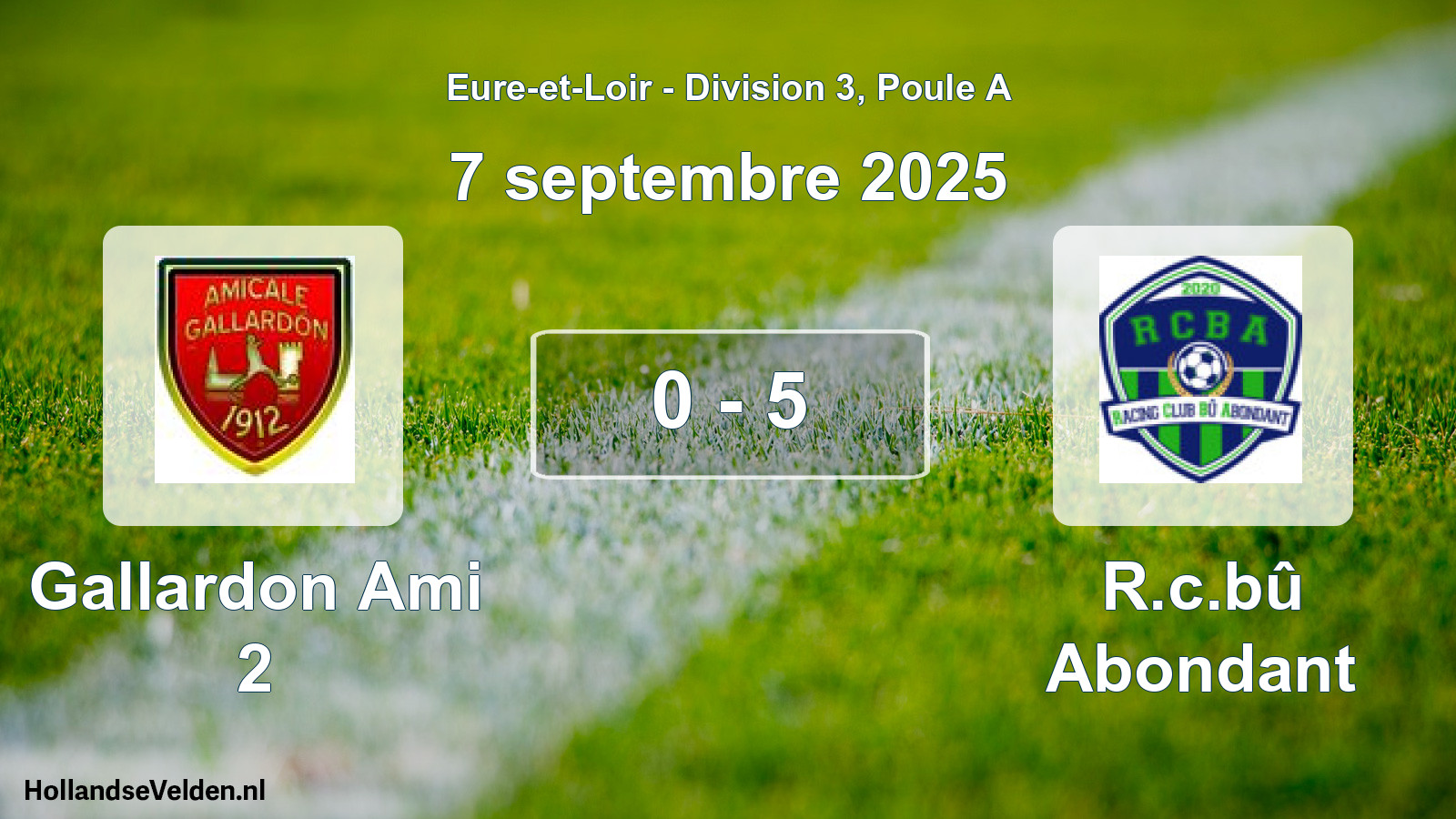Gespeelde wedstrijd: Gallardon Ami 2 - R.c.bû Abondant 0 - 5 (7 septembre 2025)