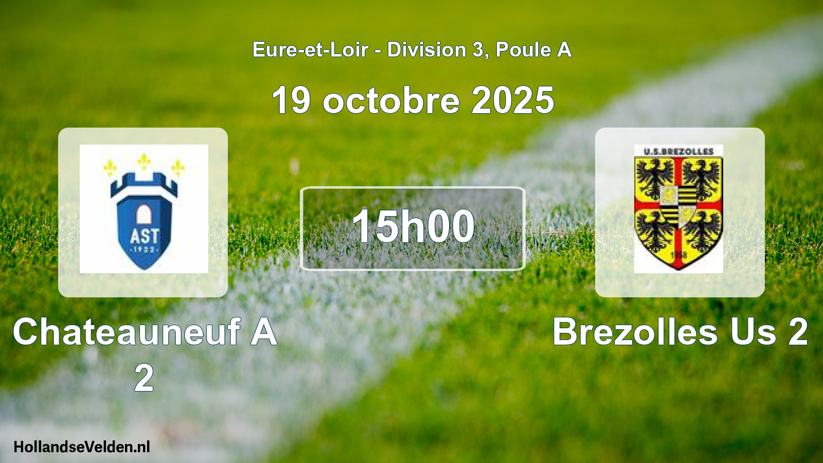 Geplande wedstrijd: Chateauneuf A 2 - Brezolles Us 2 (19 oktober 2025)