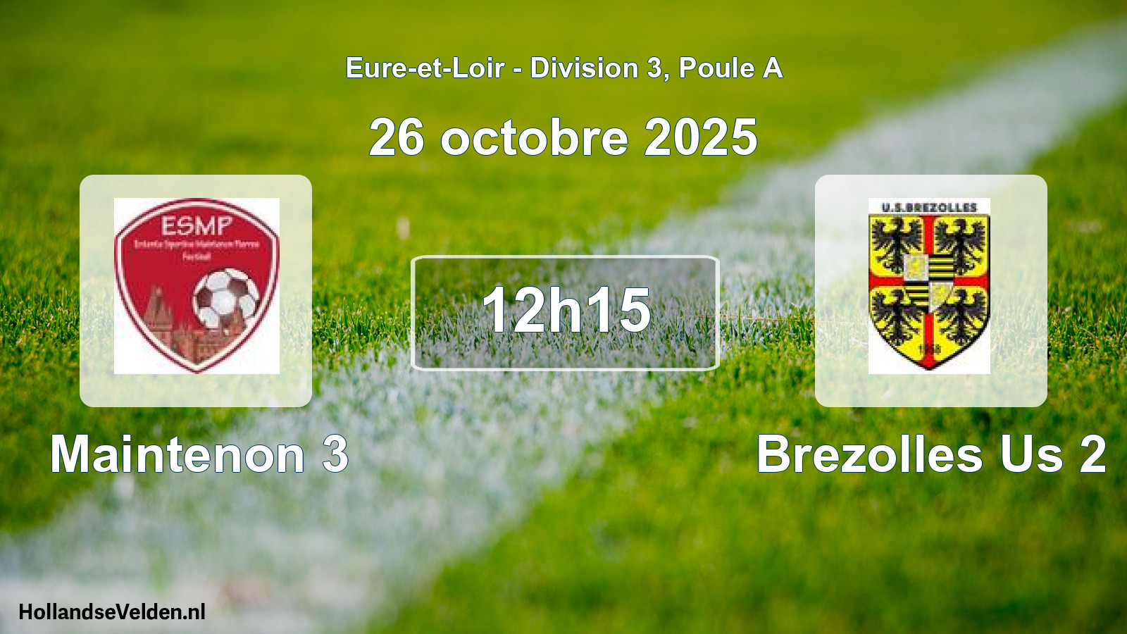Geplande wedstrijd: Maintenon 3 - Brezolles Us 2 (26 octobre 2025)