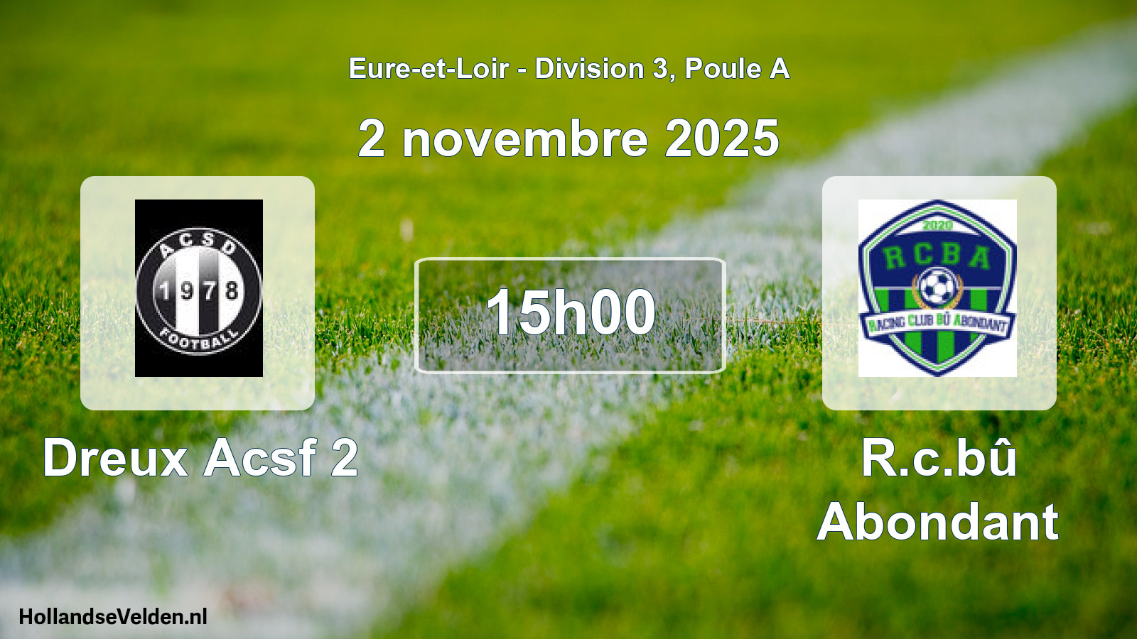 Scheduled Match: Dreux Acsf 2 - R.c.bû Abondant (2 November 2025)