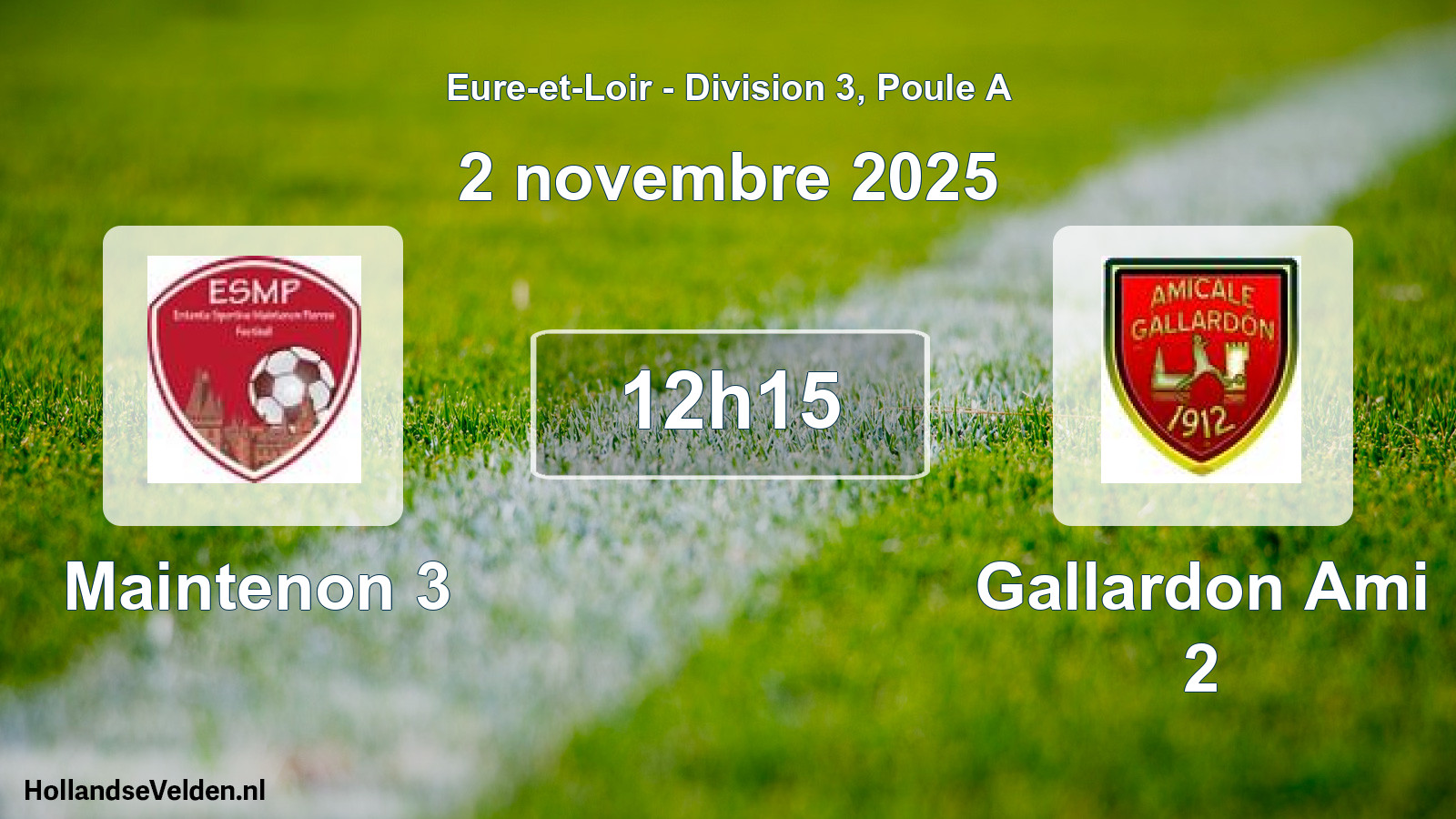 Scheduled Match: Maintenon 3 - Gallardon Ami 2 (2 November 2025)