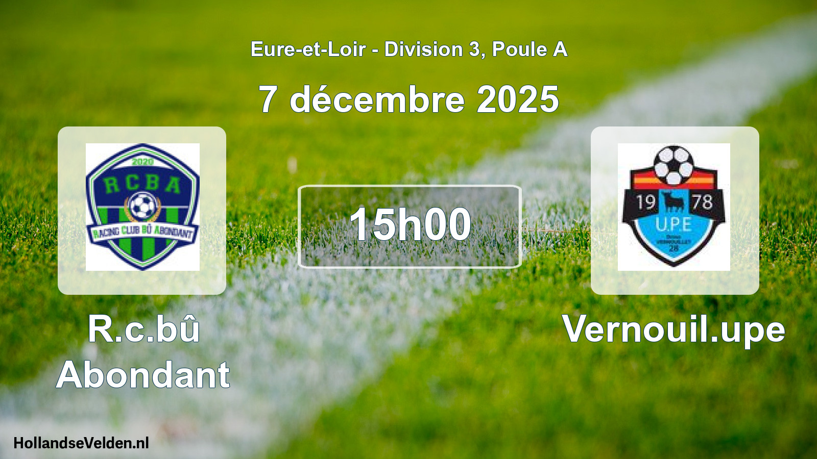 Geplande wedstrijd: R.c.bû Abondant - Vernouil.upe (7 décembre 2025)