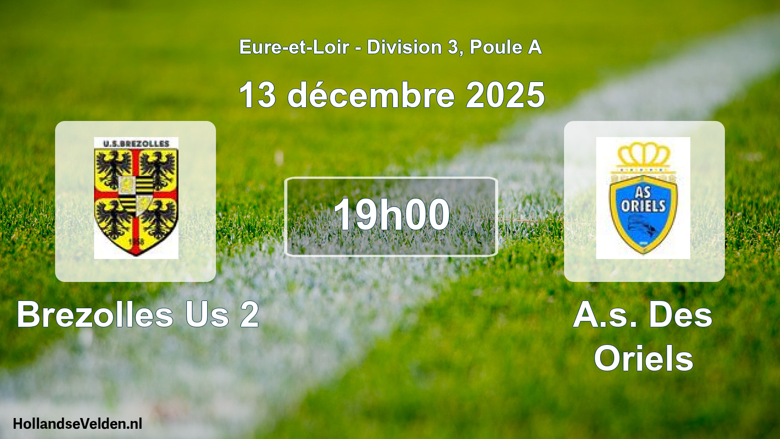Geplande wedstrijd: Brezolles Us 2 - A.s. Des Oriels (13 décembre 2025)