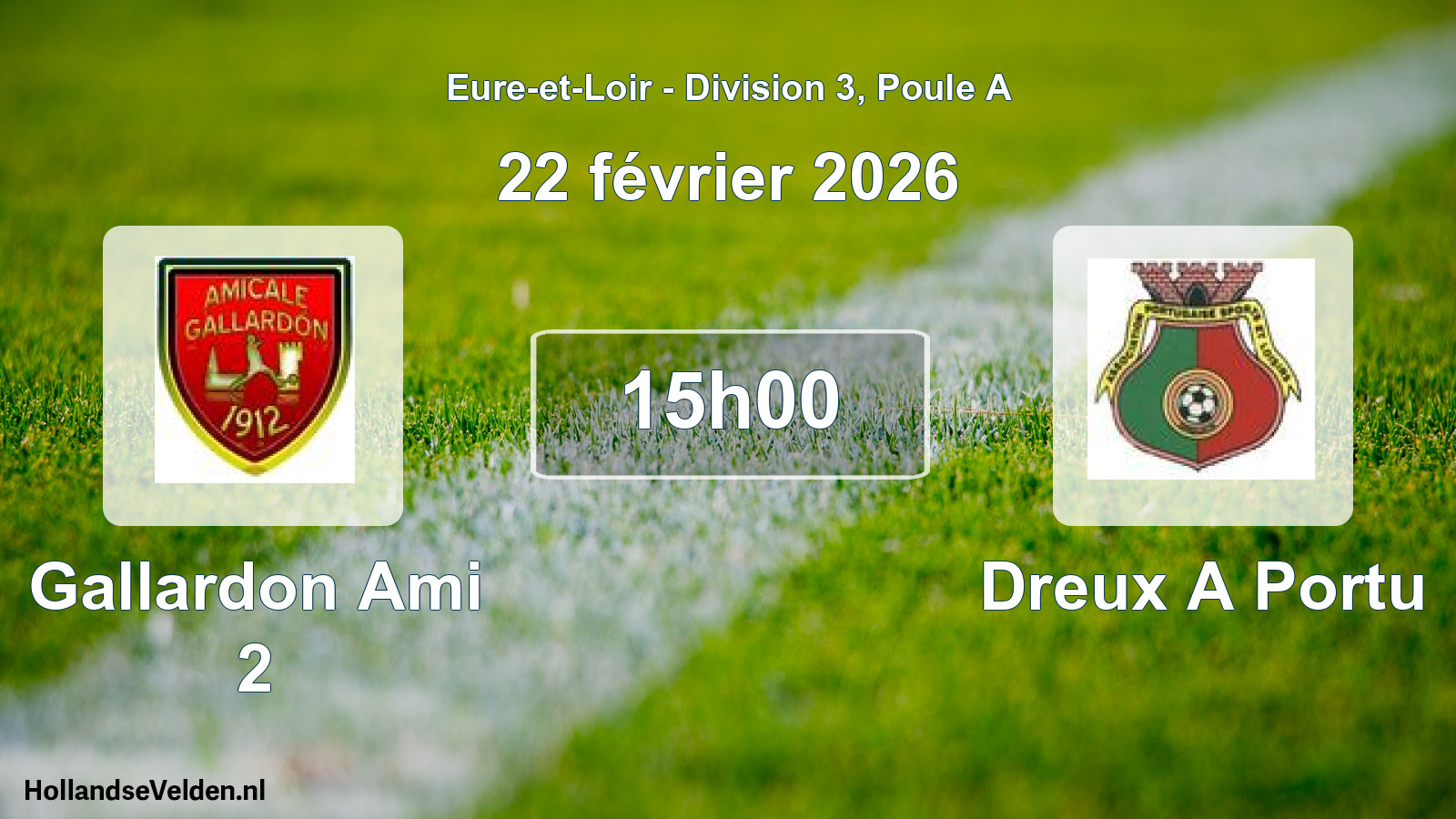 Geplande wedstrijd: Gallardon Ami 2 - Dreux A Portu (22 février 2026)
