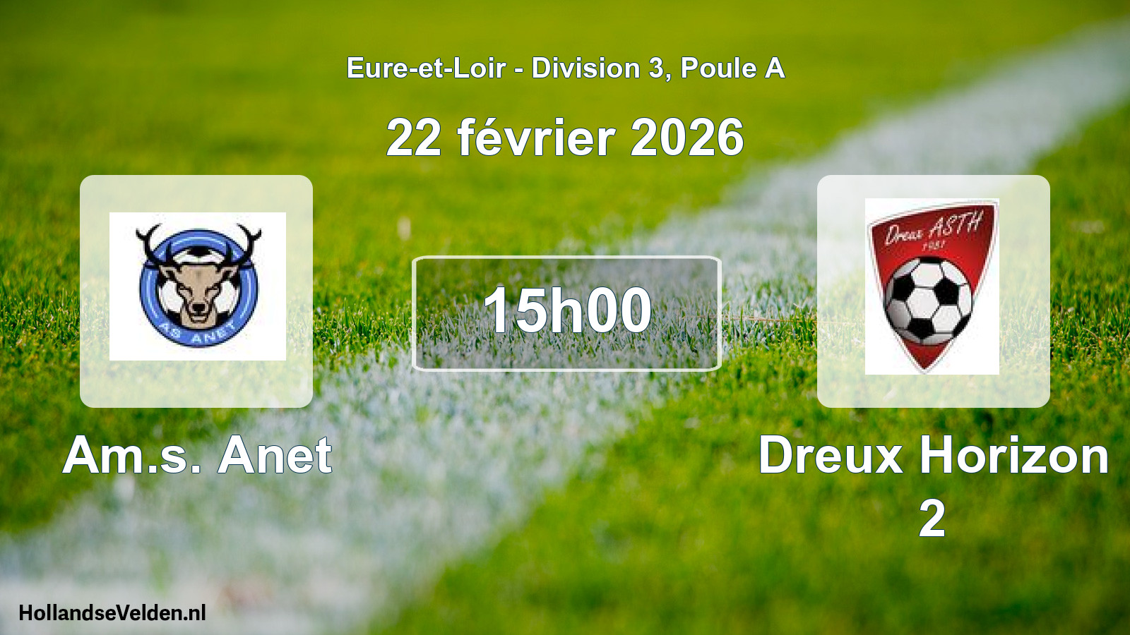 Geplande wedstrijd: Am.s. Anet - Dreux Horizon 2 (22 février 2026)