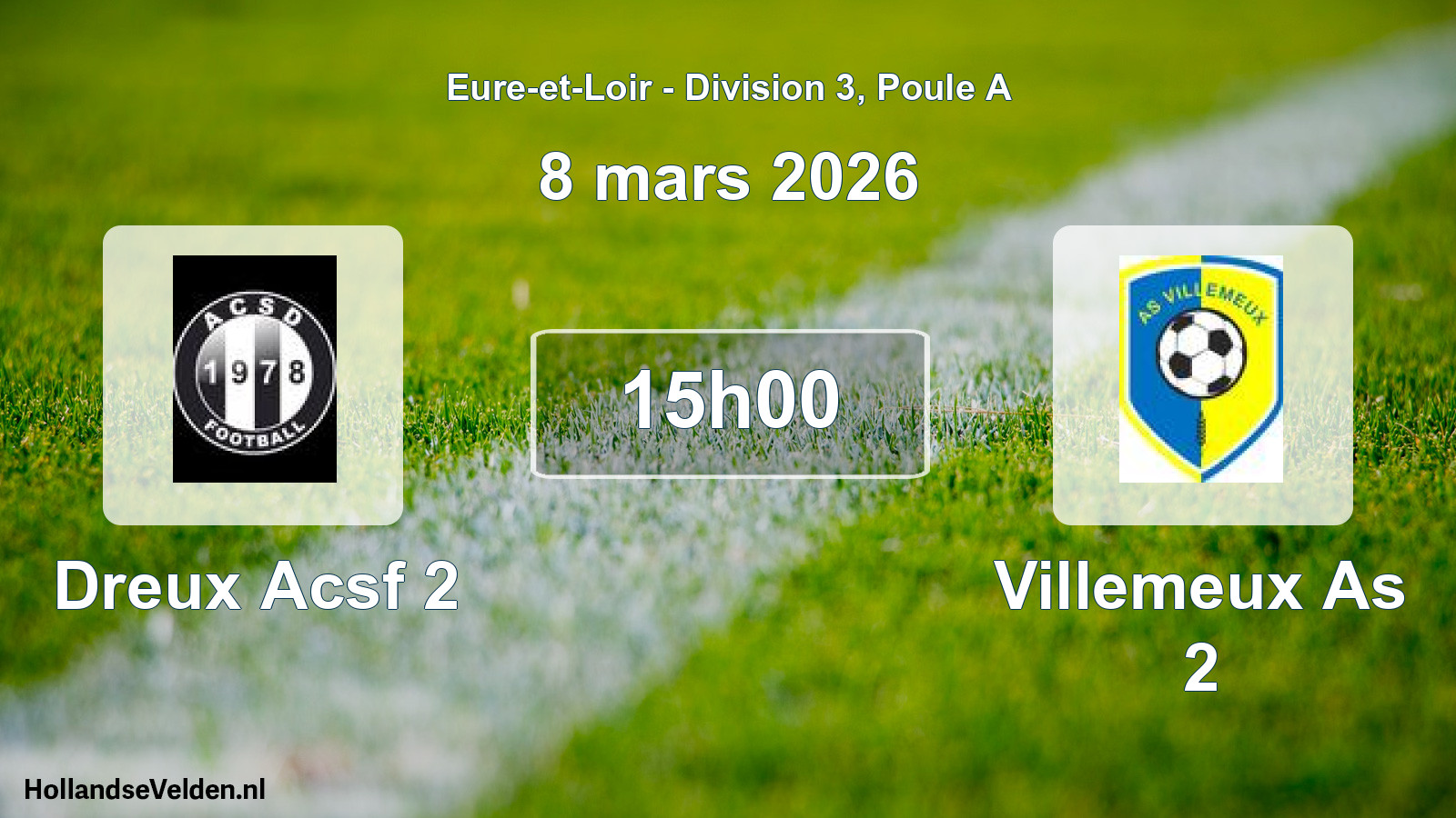 Geplande wedstrijd: Dreux Acsf 2 - Villemeux As 2 (8 mars 2026)