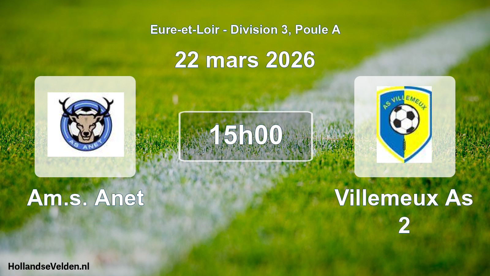 Geplande wedstrijd: Am.s. Anet - Villemeux As 2 (22 mars 2026)