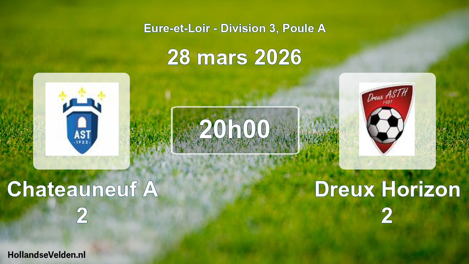 Geplande wedstrijd: Chateauneuf A 2 - Dreux Horizon 2 (28 mars 2026)