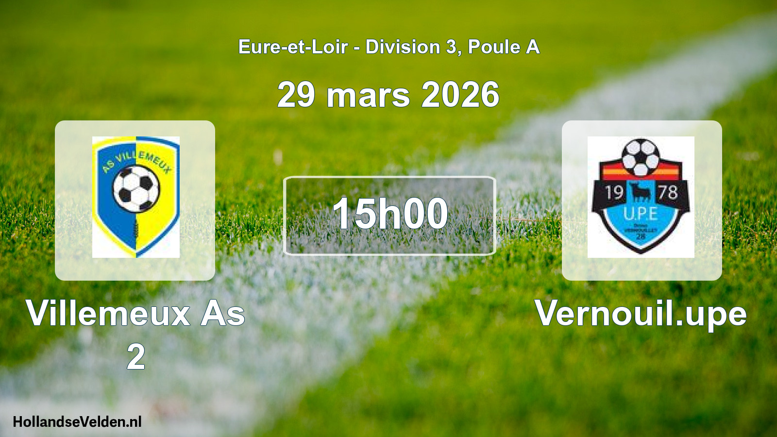 Scheduled Match: Villemeux As 2 - Vernouil.upe (29 March 2026)