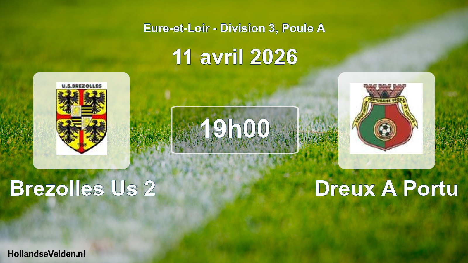 Scheduled Match: Brezolles Us 2 - Dreux A Portu (11 April 2026)