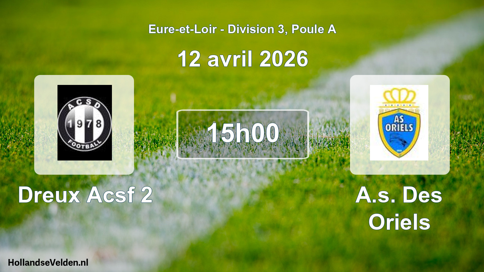 Geplande wedstrijd: Dreux Acsf 2 - A.s. Des Oriels (12 avril 2026)