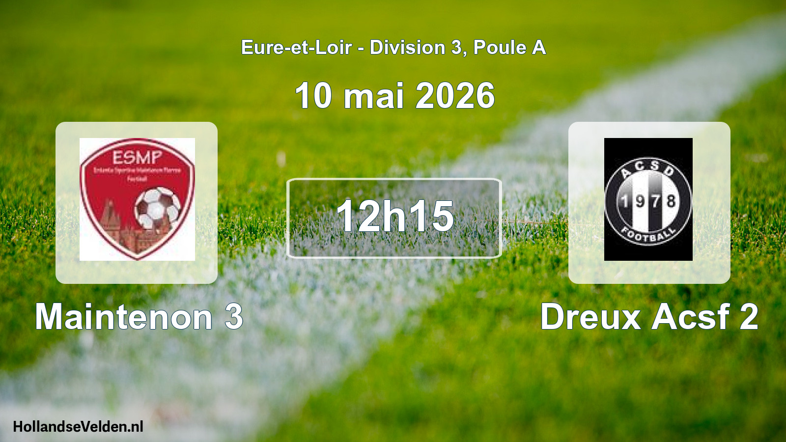 Geplande wedstrijd: Maintenon 3 - Dreux Acsf 2 (10 mai 2026)