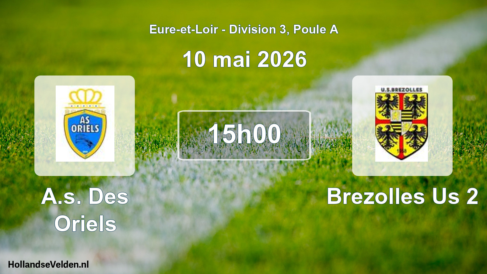 Geplande wedstrijd: A.s. Des Oriels - Brezolles Us 2 (10 mei 2026)