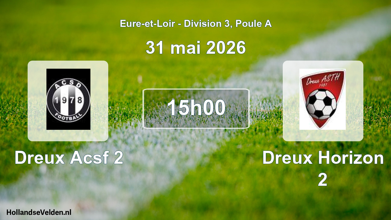 Geplande wedstrijd: Dreux Acsf 2 - Dreux Horizon 2 (31 mei 2026)