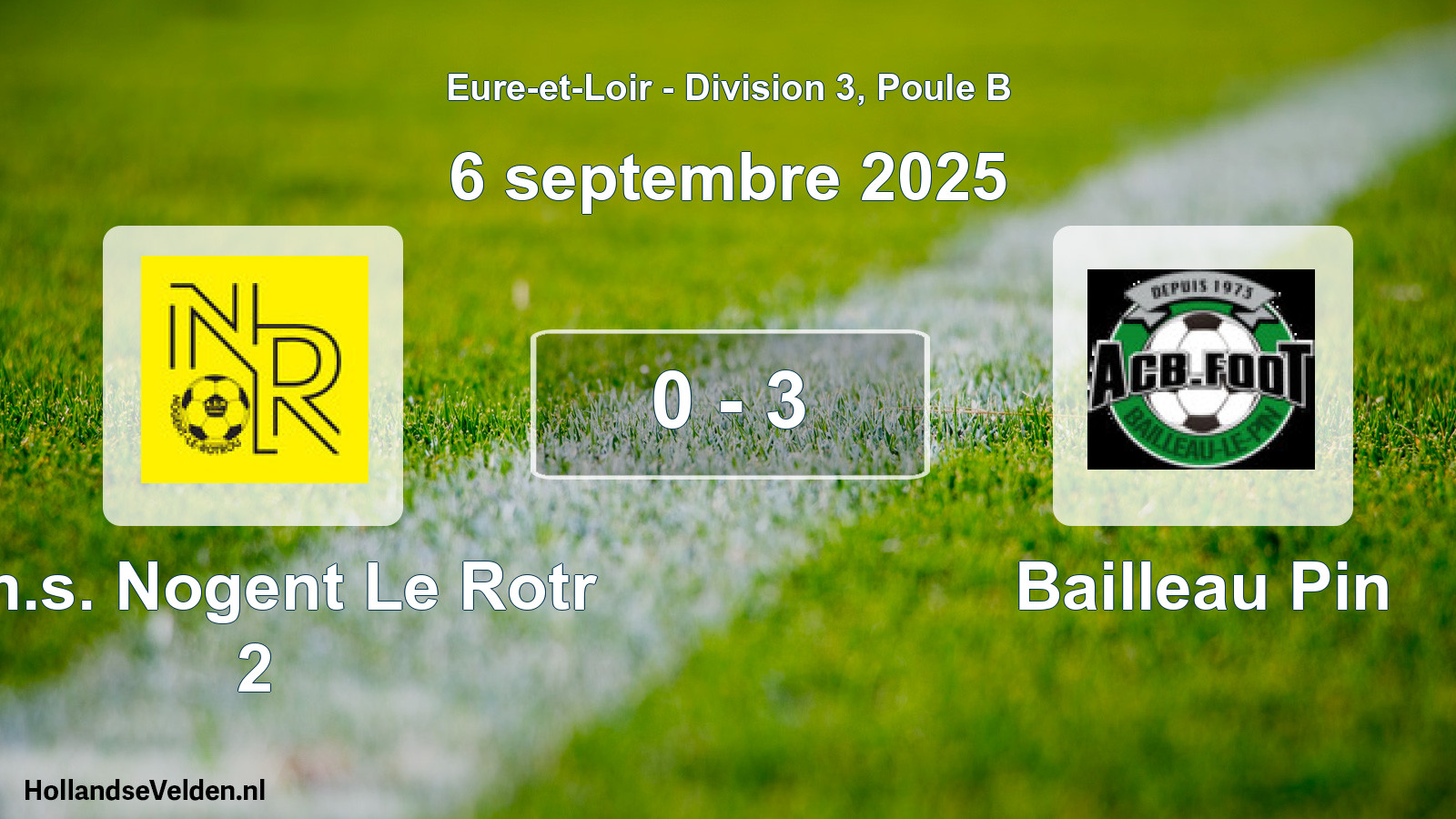 Gespeelde wedstrijd: Am.s. Nogent Le Rotr 2 - Bailleau Pin 0 - 3 (6 september 2025)