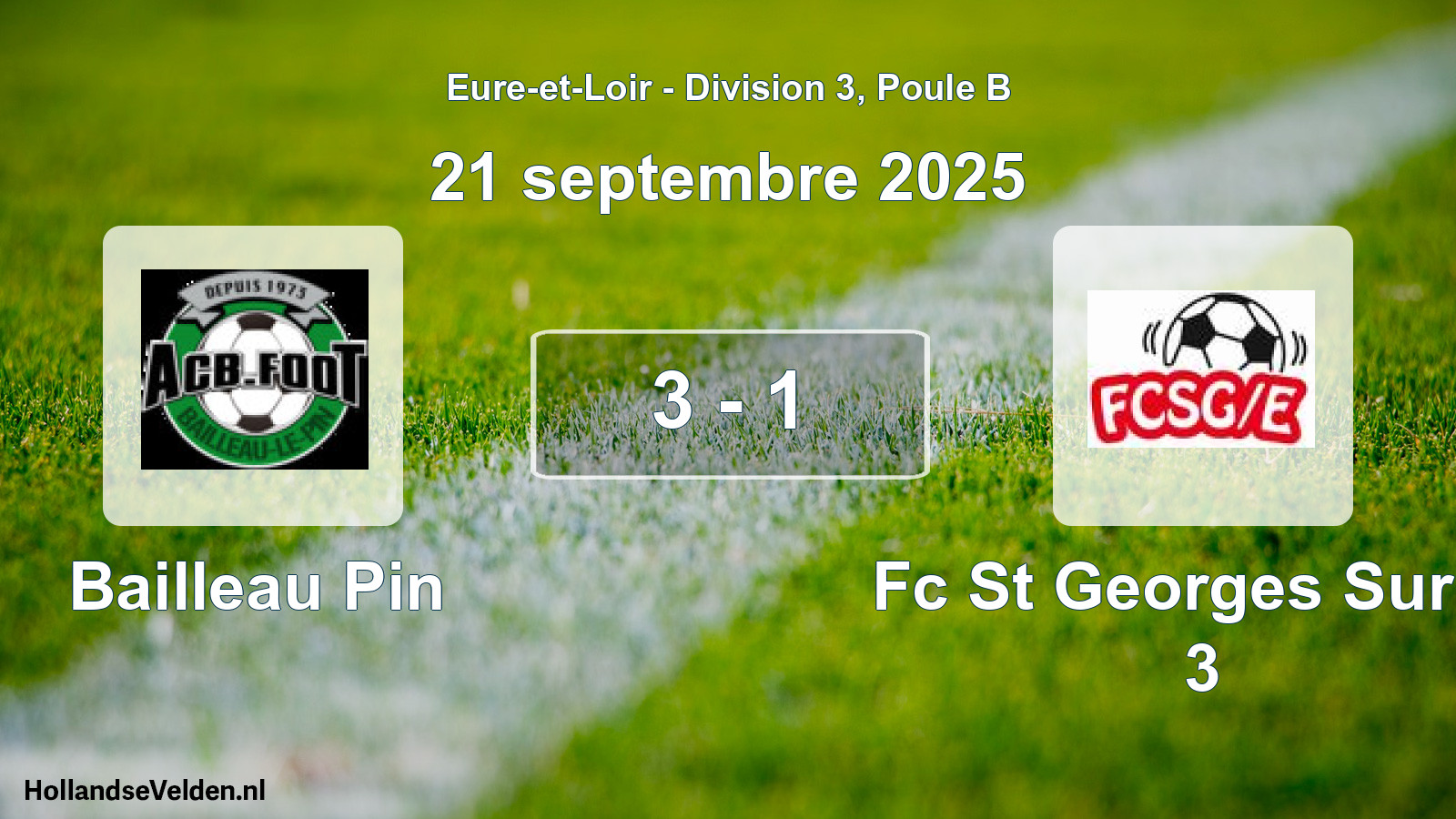 Gespeelde wedstrijd: Bailleau Pin - Fc St Georges Sur E. 3 3 - 1 (21 september 2025)