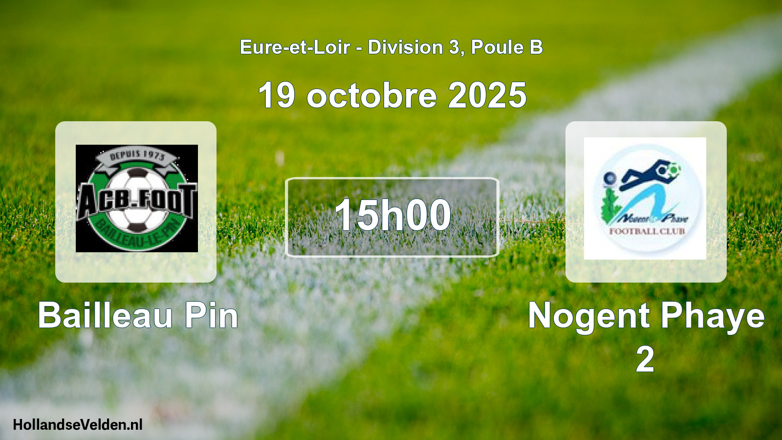 Scheduled Match: Bailleau Pin - Nogent Phaye 2 (19 October 2025)