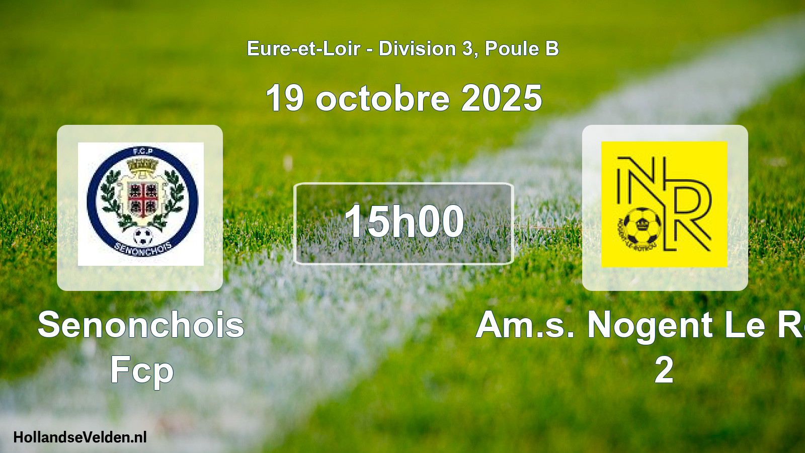 Geplande wedstrijd: Senonchois Fcp - Am.s. Nogent Le Rotr 2 (19 oktober 2025)
