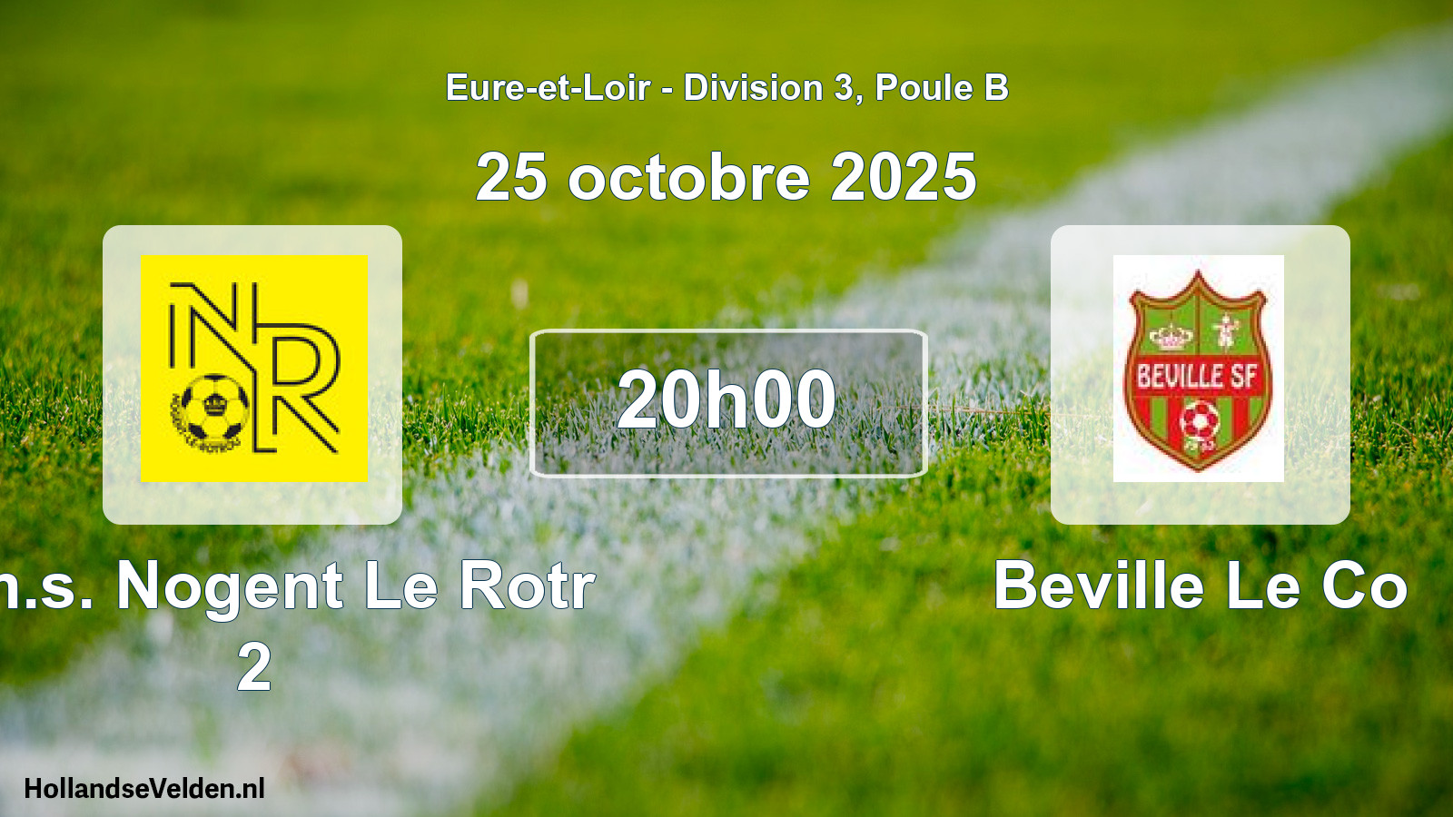Geplande wedstrijd: Am.s. Nogent Le Rotr 2 - Beville Le Co (25 octobre 2025)